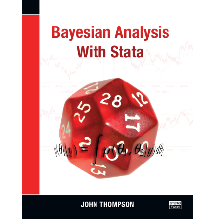 Bayesian Analysis with Stata, John Thompson 