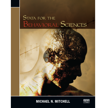Stata for the Behavioral Sciences by Michael N. Mitchell