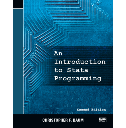 An Introduction to Stata Programming, 2nd Ed., Christopher F. Baum